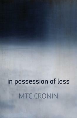 In Possession of Loss - M. T. C. Cronin - cover