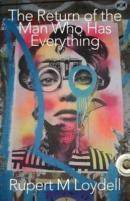 The Return of the Man Who Has Everything - Rupert M. Loydell - cover