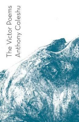 The Victor Poems - Anthony Caleshu - cover