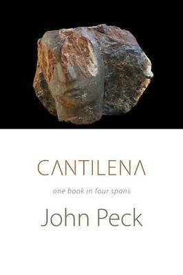 Cantilena: One Book in Four Spans - John Peck - cover