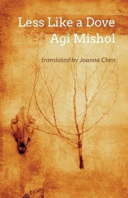 Less Like a Dove - Agi Mishol - cover