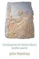 Complayntes for Doctor Neuro and Other Poems