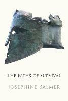 The Paths of Survival - Josephine Balmer - cover