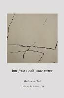 but first i call your name