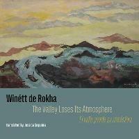 The Valley Loses Its Atmosphere: El valle pierde su atmosfera - Winett de Rokha - cover