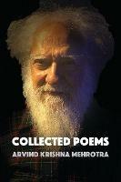 Collected Poems - Arvind Krishna Mehrotra - cover