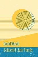 Collected Later Poems - David Wevill - cover