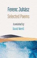 Selected Poems - Ferenc Juhasz - cover