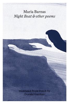 Night Boat and other poems - Maria Barnas - cover