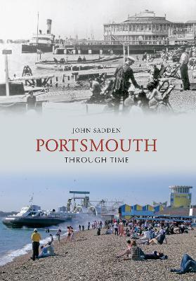 Portsmouth Through Time - John Sadden - cover