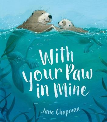 With Your Paw In Mine - Jane Chapman - cover