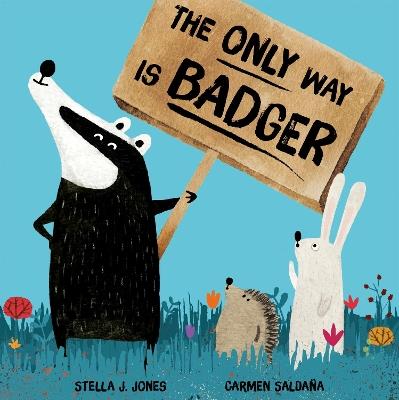 The Only Way is Badger - Stella J Jones - cover