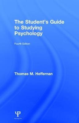 The Student's Guide to Studying Psychology - Thomas M Heffernan - cover