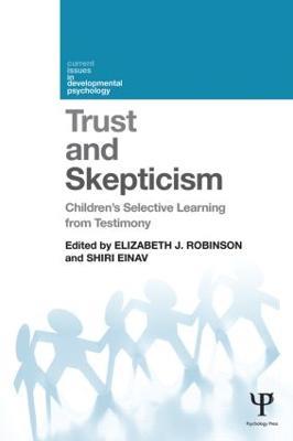 Trust and Skepticism: Children's selective learning from testimony - cover