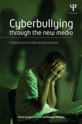 Cyberbullying through the New Media: Findings from an international network - cover