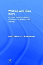 Working with Brain Injury: A primer for psychologists working in under-resourced settings