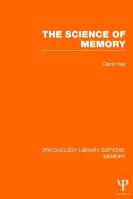 The Science of Memory (PLE: Memory) - David Kay - cover