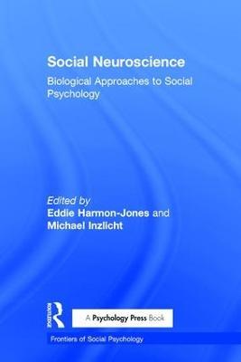 Social Neuroscience: Biological Approaches to Social Psychology - cover