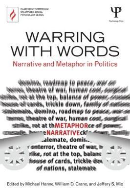Warring with Words: Narrative and Metaphor in Politics - cover