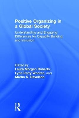 Positive Organizing in a Global Society: Understanding and Engaging Differences for Capacity Building and Inclusion - cover