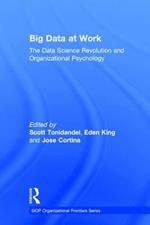 Big Data at Work: The Data Science Revolution and Organizational Psychology