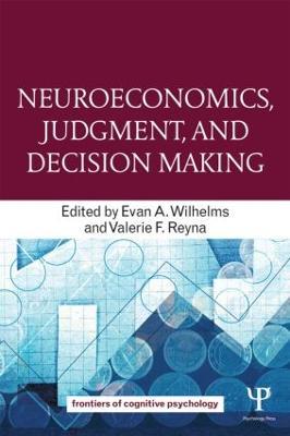 Neuroeconomics, Judgment, and Decision Making - cover
