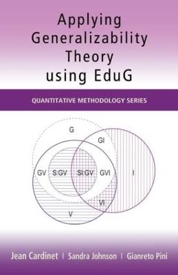 Applying Generalizability Theory using EduG - Jean Cardinet,Sandra Johnson,Gianreto Pini - cover
