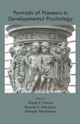 Portraits of Pioneers in Developmental Psychology - cover