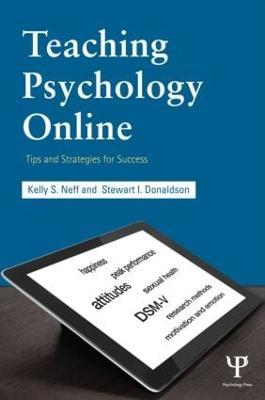 Teaching Psychology Online: Tips and Strategies for Success - Kelly S. Neff,Stewart I. Donaldson - cover