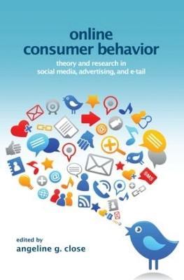 Online Consumer Behavior: Theory and Research in Social Media, Advertising and E-tail - cover