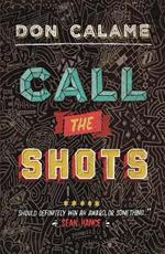 Call The Shots