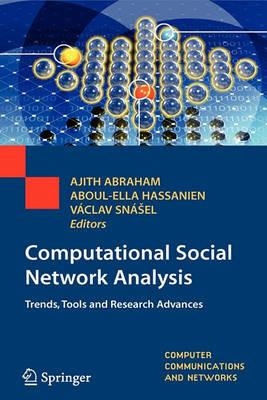 Computational Social Network Analysis: Trends, Tools and Research Advances - cover