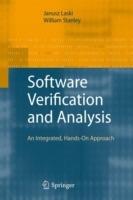 Software Verification and Analysis: An Integrated, Hands-On Approach - Janusz Laski,William Stanley - cover
