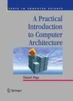 A Practical Introduction to Computer Architecture