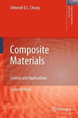 Composite Materials: Science and Applications - Deborah D. L. Chung - cover