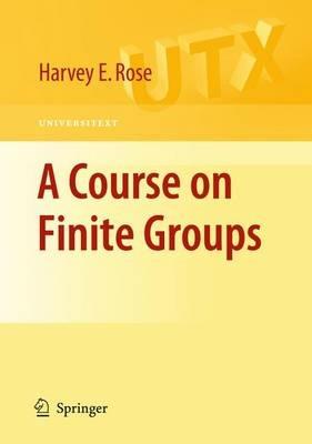 A Course on Finite Groups - H.E. Rose - cover