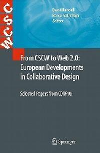 From CSCW to Web 2.0: European Developments in Collaborative Design: Selected Papers from COOP08 - cover