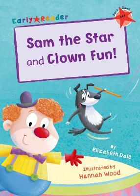 Sam the Star and Clown Fun!: (Red Early Reader) - Elizabeth Dale - cover