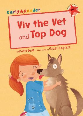 Viv the Vet and Top Dog (Early Reader) - Katie Dale - cover