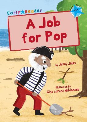 A Job for Pop: (Blue Early Reader) - Jenny Jinks - cover