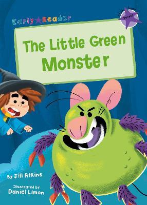 The Little Green Monster: (Purple Early Reader) - Jill Atkins - cover