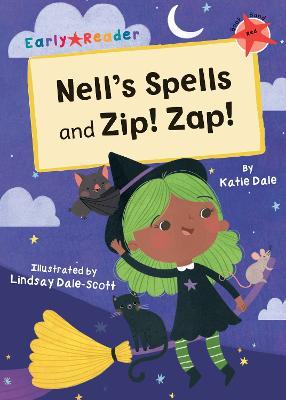 Nell's Spells and Zip! Zap!: (Red Early Reader) - Katie Dale - cover