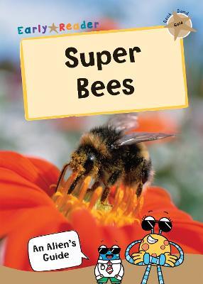 Super Bees: (Gold Non-Fiction Early Reader) - cover