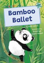 Bamboo Ballet: (Turquoise Early Reader)