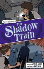 The Shadow Train: Graphic Reluctant Reader