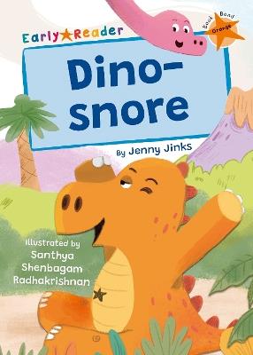 Dino-snore: (Orange Early Reader) - Jenny Jinks - cover