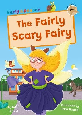 The Fairly Scary Fairy: (Gold Early Reader) - Kate Poels - cover