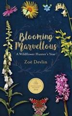 Blooming Marvellous: A Wildflower Hunter's Year