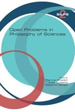Open Problems in Philosophy of Sciences