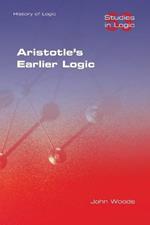 Aristotle's Earlier Logic